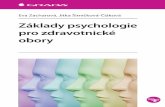 Teorie a praktická cvičení pro zdravotnické · GRADA Publishing Eva Zacharová, Jitka Šimíčková-Čížková Základy psychologie pro zdravotnické obory U k á z k a k n i