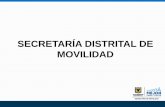 SECRETARÍA DISTRITAL DE MOVILIDAD · 2016-09-29 · 2.codigo nacional de transito 3.dispositivos de seÑalizacion 4.infracciones de transito . planes estrategicos de seguridad vial