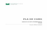 PLA DE CURS...JESUÏTES GRÀCIA – Col·legi Kostka Pla de curs. 6è de Primària. Curs 2012-2013 Riera Can Toda, 29-31 – 08024 Barcelona. Tel. 93 210 36 05 – Pàgina info.koskta@fje.edu