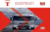 T ACCESSOIRES 2019 RENAULT TRUCKS T · 2019-09-24 · Quand vous choisissez Renault Trucks, vous pouvez acheter bien plus qu’un camion. ... son aérodynamisme et améliorez ainsi