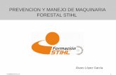 PREVENCION Y MANEJO DE MAQUINARIA FORESTAL STIHL · 2015-10-26 · 11,17 11,80 5,91 7, 19 8,92 © andreas stihl s.a 2 prevenciÓn y menejo de maquinaria forestal stihl Álvaro lópez