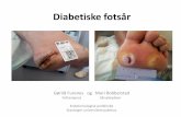 Diabetiske fotsår - Diabetesforbundet · Viktig i.f.m. DIA-fotsår? • Blodprøvesvar kan være falskt negative ved infeksjon • Ikke bruk lokal antibiotika (f.eks. Fucidin) –