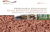 Nabavka biomase kroz prizmu Zakona o javnim nabavkamabioenergy-serbia.rs/images/Broura_Nabavka_biomase_kroz... · 2018-10-25 · 6 Nabavka biomase kroz prizmu Zakona o javnim nabavkama