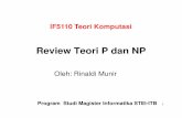 IF5110 - Review Teori P dan NPinformatika.stei.itb.ac.id/~rinaldi.munir/TeoriKomputasi...solusi. • Integer Knapsack Decision problem dan Graph Coloring Decision Problem semuanya