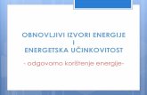ENERGETSKA UČINKOVITOSTSadržaj Povećana potreba za energijom Izvori energije Potrošnja energije Energetska učinkovitost – mjere smanjenja potrošnje energije Poticanje korištenja