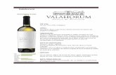 Valahorum · vioiciune și un echilibru fin dintre nuațele de fruct tropical și notele de ardei gras măcinat. SERVIRE: 10-12 Celsius, alături de fructe de mare, pește, asparagus