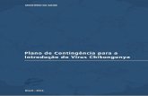 Plano de Contingência para a Introdução do Vírus …saude.salvador.ba.gov.br/dengue/arquivo/plano...3 | Plano de Contingência para a Introdução do Vírus Chikungunya – SVS/MS