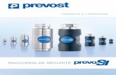 raccords de sécurité - PREVOST · 2017-09-18 · Embout Classique Embout Prevost Matériau les embouts non adaptés en laiton ne résistent pas aux vibrations. leur état de surface