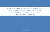 Latvijas Vispārējās valdības budžeta plāna projekts …...4 FMInf_11102019_DBP Ievads Latvijas Republika iesniedz Vispārējās valdības budžeta plāna projektu 2020.gadam.