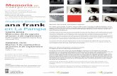 muestra de Ana Frank · 2019-08-27 · Ana fallece en el campo de concentración Bergen Belsen, unos meses antes de que finalice la guerra. El diario de Ana Frank se ha convertido
