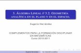 3. Álgebra Lineal // 3.2. Geometría analítica en el plano ...verso.mat.uam.es/~eugenio.hernandez/11-12MasterFPS/AlgebraLineal-3-2.pdf · 3. ÁLGEBRA LINEAL // 3.2. GEOMETRÍA ANALÍTICA