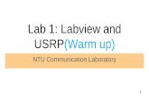 Lab 1: Labview and USRPhomepage.ntu.edu.tw/~ihwang/Teaching/Sp18/CommLabHandout/lab1_warmu… · Queue 為什麼需要使用他? 1. 將資料流在不同迴圈中傳遞 2. 使不同資料流獨立運作