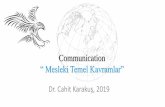 Communication “ Mesleki Temel Kavramlar”ckk.com.tr/ders/Haberlesme/00 Mesleki Temel Kavramlar.pdf · Bilgisayarlar, mevcut elektronik teknolojimizle uygulanmasını kolaylatırdığı