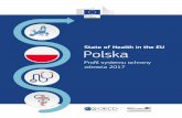 State of Health in the EU Polska · 2017-12-12 · STATE OF HEALTH IN THE EU: PROFIL SYSTEMU OCHRONY ZDROWIA 2017 – POLSKA Polska Najważniejsze punkty . 1 1 Najważniejsze punkty