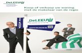Koop of verkoop uw woning met de makelaar van de regiomakelaardij.deleeuw.nl/images/documenten/brochure... · 2012-07-25 · dagen na opname een professionele taxatie die iedere geldverstrekker