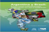Argentina y Brasil: proyecciones internacionales, Cooperación Sur-Sur e … · 2017-02-19 · Argentina y Brasil: “Proyecciones Internacionales, Cooperación Sur-Sur e Integración”