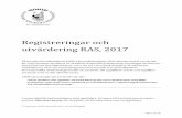 Registreringar och utvärdering RAS, 2017...Sidan 1 av 26 Registreringar och utvärdering RAS, 2017 På Svenska Kennelklubbens (SKKs) Kennelfullmäktige 2001 fattades beslut om att