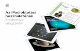 Az iPad oktatási használatának - Apple Inc. · 2018-03-27 · lehetővé tevő iPad, valamint az I-Ready nevű, a javulás mérésére szolgáló online eszköz használatának