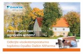 Odkrijte visokotemperaturno toplotno črpalko Daikin Altherma · 2017-03-27 · Daikin Altherma 11kW Nizkotemp. topl. črpalka 12kW Plinski kotel Oljni kotel € 2 200 € 1 700 ...