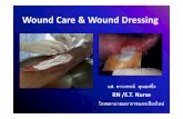 5 Wound Care & Wound Dressing edit คุณดาววรรณ์...Wound Care & Wound Dressing นส.ดาววรรณ ค ณยศย ง RN /E.T. Nurse โรงพยาบาลมหาราชนครเช