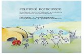 Politická participaceff.ujep.cz/files/KPF/Studium/skripta/politicka_participace.pdf · žeme říci, že politika takto nahlížená je součástí našeho každodenní-ho života