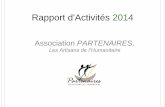 Rapport d'Activités 2014 - Association Partenaires · 2019-09-04 · Rapport d¶Activités 2014 - Association PARTENAIRES 4 Présentation PARTENAIRES, ‘Les Artisans de l’humanitaire’,