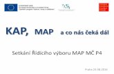 KAP, MAP a co nás čeká dál - Praha 4...odborný garant KAP, zástupce NIDV –garant MŠMT za oblast DVPP, zástupci realizačního týmu, zástupci jednotlivých typů zřizovatelů