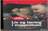 INGI DAGTILB Liv og læring i vuggestuen · Stig Broström, Hanne Herring og Susanne Nellemann Nielsen Liv og læring i vuggestuen - målrettet pædagogisk praksis med 0-3-årige