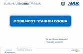 MOBILNOST STARIJIH OSOBA - HAK · #mobilityweek Na smanjenje sposobnost i sigurnost vožnjestarijih vozača utječutri ključnekategorije: •Fizičke–ograničenii usporeni pokreti