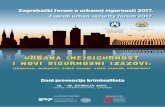 Zagrebački forum o urbanoj sigurnosti 2017. Zagreb …...UN u svojoj novoj Svjetskoj urbanoj kampanji „Za bolji grad, bolji život“, deﬁnira šest tematskih područja: urbana