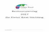 Bestuursverslag 2017 De Pieter Raat Stichting...Jaarverslaggeving 2017 Voorwoord Voor u ligt het bestuursverslag 2017 van De Pieter Raat Stichting (DPRS) in Heerhugowaard. Het jaar