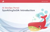 슬라이드 1 - AgileSoDA · 배포/모니터링 5 3 Project 정보조회/설정 4 Model Service 빌드& 테스트 Pull Docker Image/Library Model Service 운영계 배포/모니터링