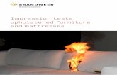 Impression tests upholstered furniture and mattresses...Jun 07, 2017  · 6/45 Research question 1: What is the fire behaviour in a single room environment of the most sold mattresses