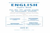 Pupil’s Book For the 11 th grade pupils of secondary schools · This course book has been created according to the CEFR for the B1 level for the 11th grade students of secondary