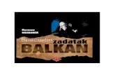 SPECIJALNI ZADATA BALKAK N · Herma Nojbahern Specijalni, zadatak Balkan ( originalu Specijalni u ... HERMAN NOJBAHER SPECIJALNI ZADATAK BALKAN BEOGRAD • 2004 . SPECIJALNI ZADATA