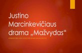 Justino Marcinkevičiaus drama „Mažvydas“kalbam.lt/wp-content/uploads/2019/02/Justino... · Pareigos ir laimės konfliktas (1) Mažvydui aukščiausia vertybė taip pat yra meilė.