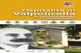 Ospitalità in Valpolicella · 2012-02-20 · Via Don Dino Battaglia, 8 - 37029 Pedemonte (VR) ALLA PIEVE Via della Pieve, 50 - 37029 San Floriano (VR) ANTICA LOCANDA CORRUBIO Via