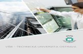 VŠB - TECHNICKÁ UNIVERZITA OSTRAVA...VŠB - Technická univerzita Ostrava a její přidružené instituce již více než 165 let provádí výzkum materiálů spojených s vysoce