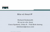 Richard Dodsworth Kỹ sư tư vấn, thoại Cisco Systems, Châu ... · 10.1.1.4 dd-dd-dd-dd-dd-dd 1/3 • Xây dựng trên Bảng gắn kết DHCP • Thanh tra ARP động theo