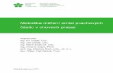 Metodika měření emisí prachových částic v chovech prasateagri.cz/public/web/...prasnosti...prasat_2015_fin.pdf · Zviřování prachových þástic je pak podmíněno vlastním