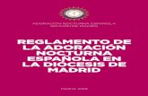 REGLAMENTO DE LA ADORACIÓN NOCTURNA ...NOCTURNA ESPAÑOLA EN LA DIÓCESIS DE MADRID Índice Certificado del Secretario del Consejo Diocesano haciendo constar la aprobación del Reglamento