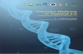 Precision Medicine in Thailand 4 · 2019-08-29 · เวชกรรมตรงเหตุในประเทศไทยยุค ๔.๐ ตารางกำาหนดการประชุมวิชาการ