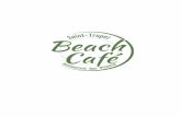 Nos petits déjeuners · 2018-05-21 · Nos petits déjeuners Formule Beach Café 10€ Boisson chaude au choix (thé, café, chocolat chaud) jus d’orange Croissant ou tartine beurre,