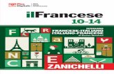 ilFrancese - Zanichelli · 2019-07-24 · studenti della scuola secondaria che si avvicinano allo studio del francese. È completo, facile da consultare, ricco di note d’uso e di