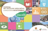 EL COMPROMÍS D’ANDORRA SOSTENIBLE Curs …...EL COMPROMÍS D’ANDORRA SOSTENIBLE Els recursos educatius d’Andorra Sostenible. Curs 2019/2020 ODS sobre sostenibilitat ambiental