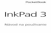 Návod na používanie - PocketBooksupport.pocketbook-int.com/fw/740/u/5.17.1736/manual/ww/User_Manual_InkPad_3_SK.pdfOOOOO 4 Menu čítania 45 Nastavenie jasu SMARTlight a Frontlight