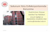 Solunum Yolu Enfeksiyonlarında Korunma · Solunum Yolu Enfeksiyonlarında Korunma Prof.Dr.Emin Ünüvar İstanbul Tıp Fakültesi Çocuk Sağlığı ve Hastalıkları Anabilim Dalı