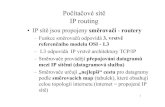 Počítačovésítě IProuting - MENDELUlidak/site/slidy2008/prednaska12.pdf2233 Po číta čov ésítě IProuting • Charakteristika RIP1/RIP 2 – Algoritmus DVA – Metrika hopcount