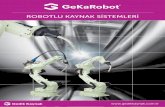 ROBOTLU KAYNAK SİSTEMLERİfile.gedik.com.tr/kaynak/dosyalar/kataloglar/pdf/GeKa-Robot-TR.pdf · kaynak jeneratörleri ile Avrupa’nın en büyük kaynak firmalarından biridir.