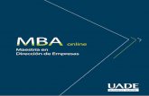 online · 2020-01-21 · online Para qué el MBA Online Diferentes miradas en un mismo programa El MBA Online es un exigente proceso de entrenamiento, en el que podrás entender los